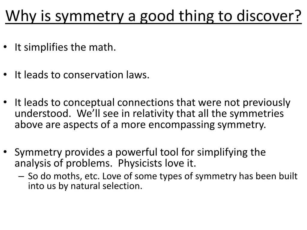 why is symmetry a good thing to discover