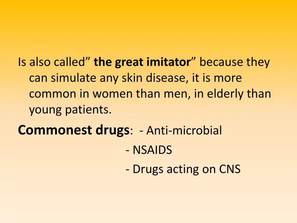 is also called the great imitator because they