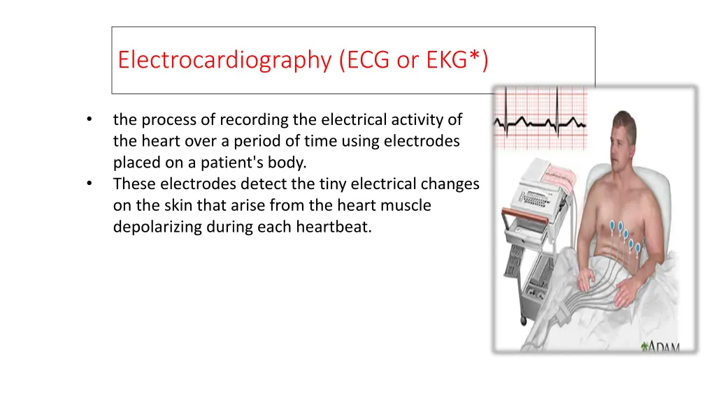 electrocardiography ecg or ekg