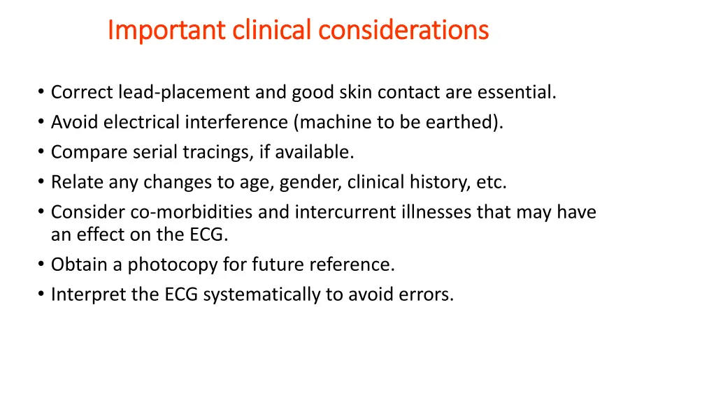 important clinical considerations important