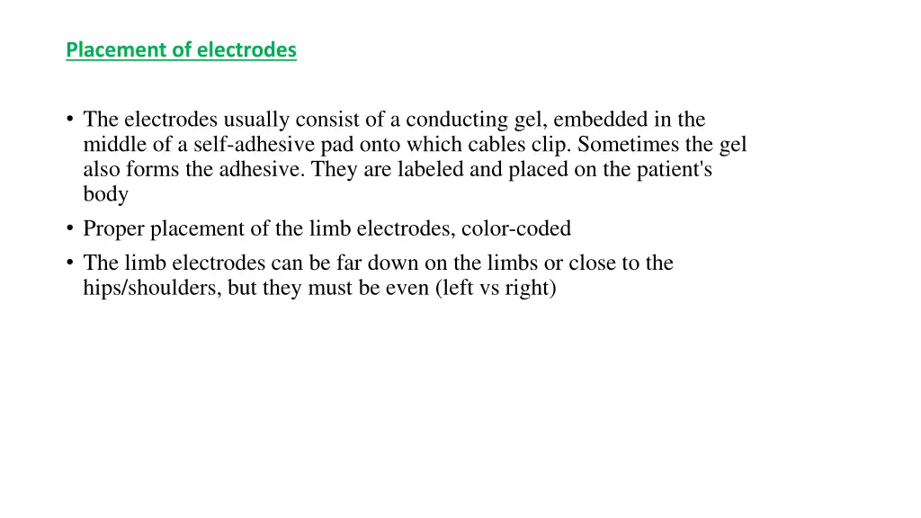 placement of electrodes