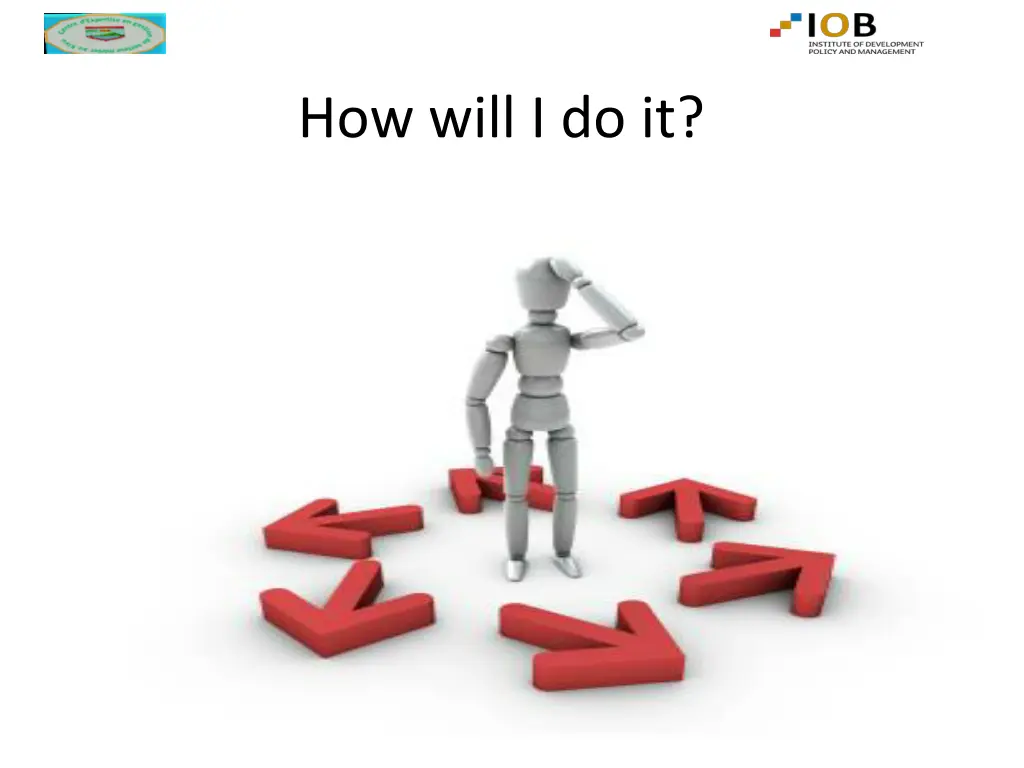 how will i do it