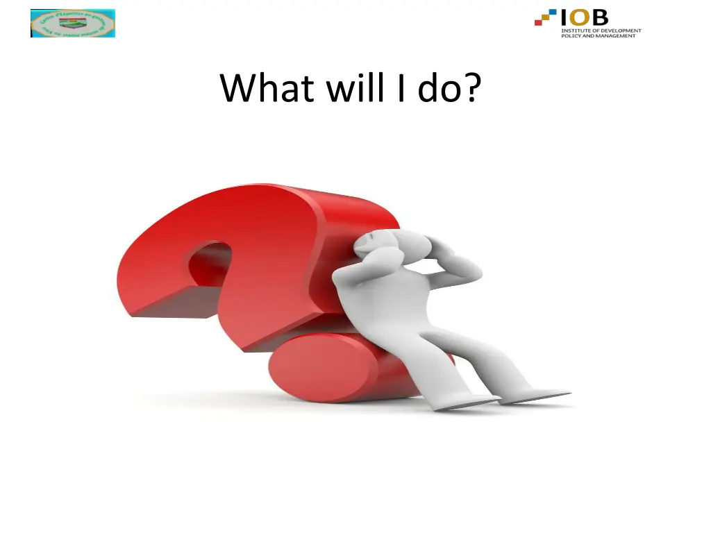 what will i do