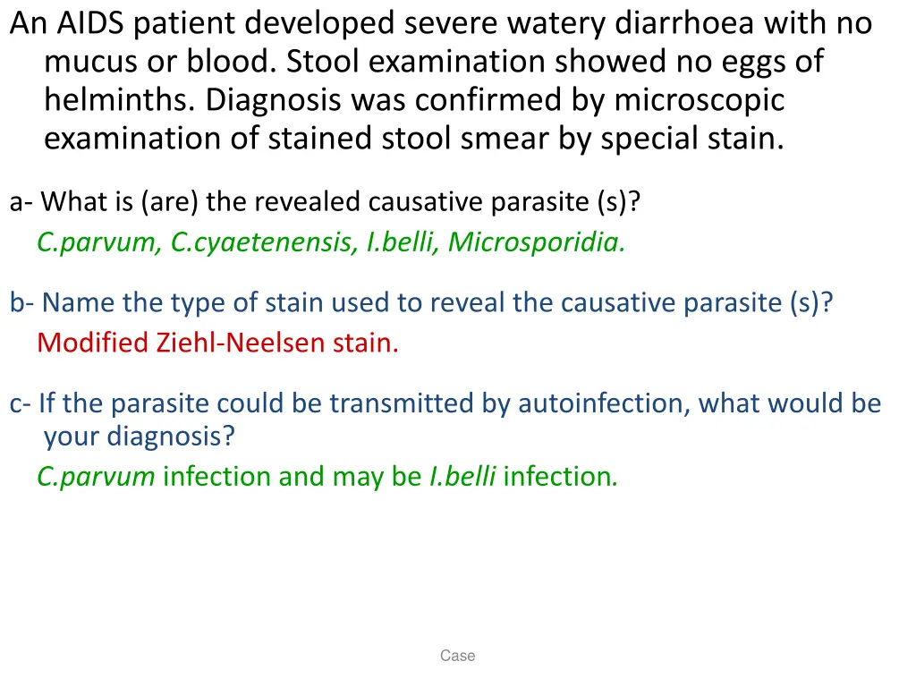 an aids patient developed severe watery diarrhoea