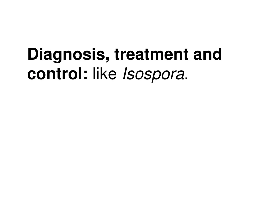 diagnosis treatment and control like isospora