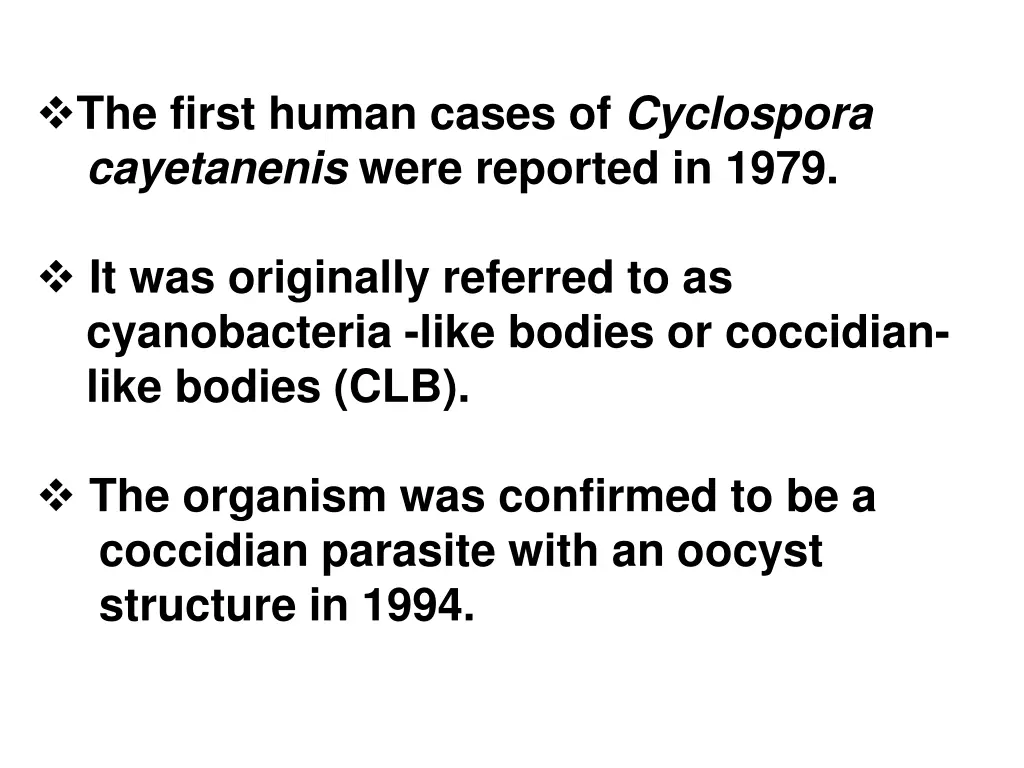the first human cases of cyclospora cayetanenis
