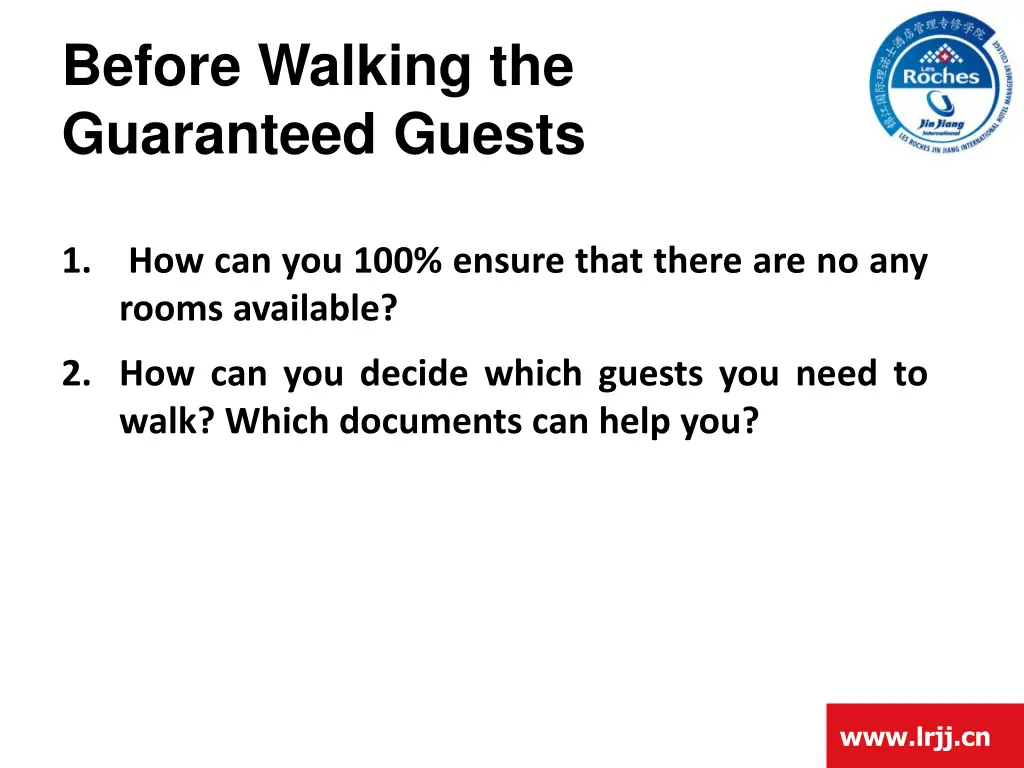 before walking the guaranteed guests