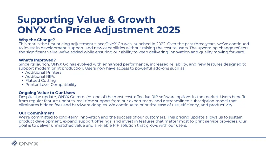 supporting value growth onyx go price adjustment