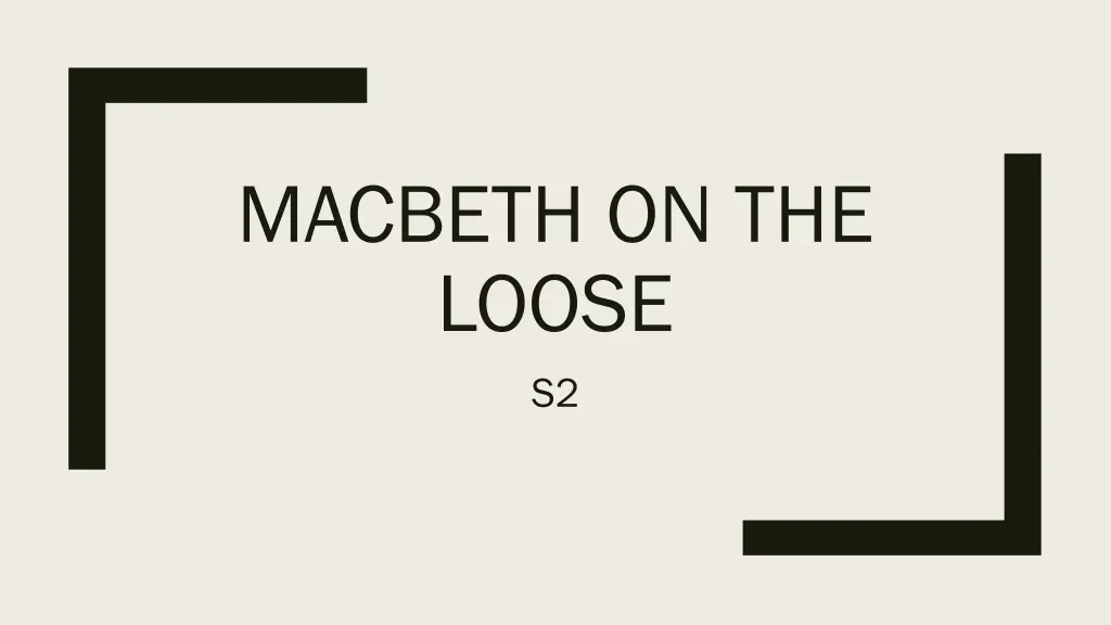 macbeth on the loose s2