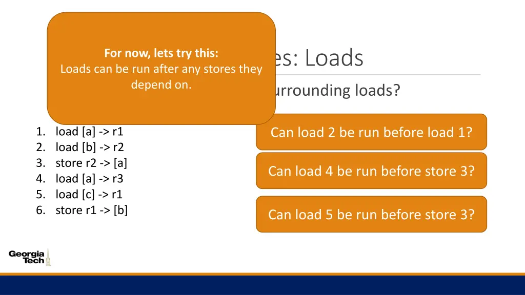 memory dependencies loads loads can be run after