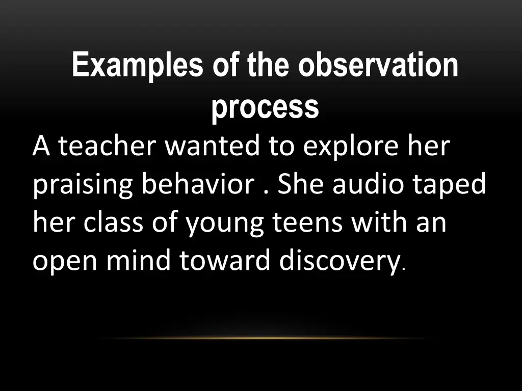 examples of the observation process a teacher