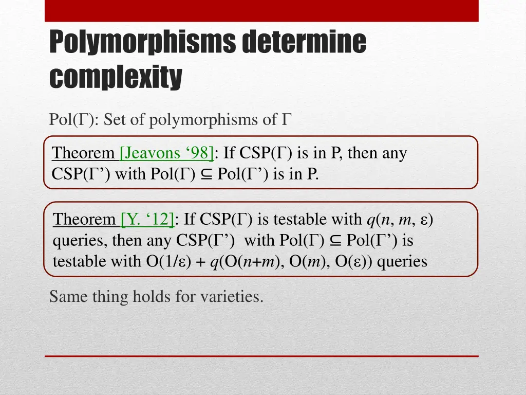 polymorphisms determine complexity