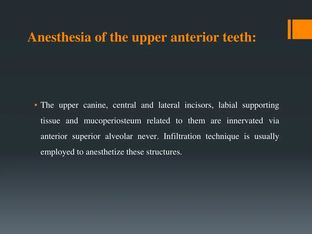 anesthesia of the upper anterior teeth