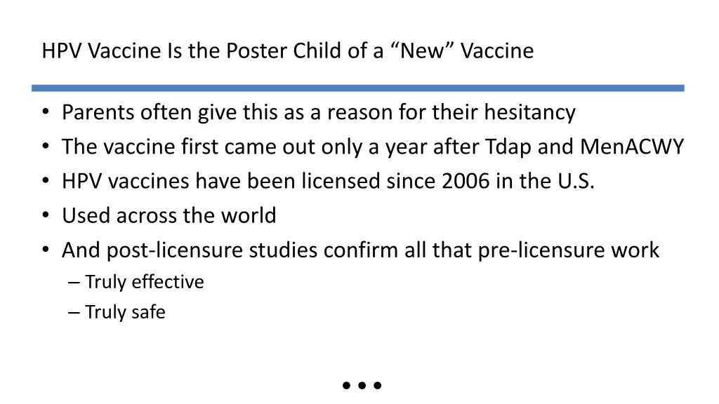 hpv vaccine is the poster child of a new vaccine