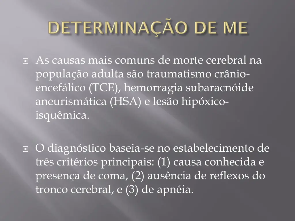 as causas mais comuns de morte cerebral na popula