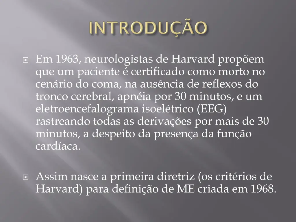 em 1963 neurologistas de harvard prop