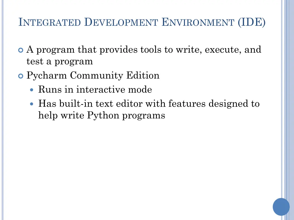 i ntegrated d evelopment e nvironment ide