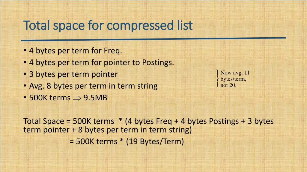 total space for compressed list total space