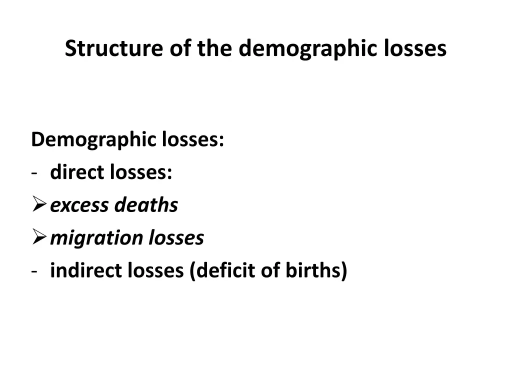 structure of the demographic losses