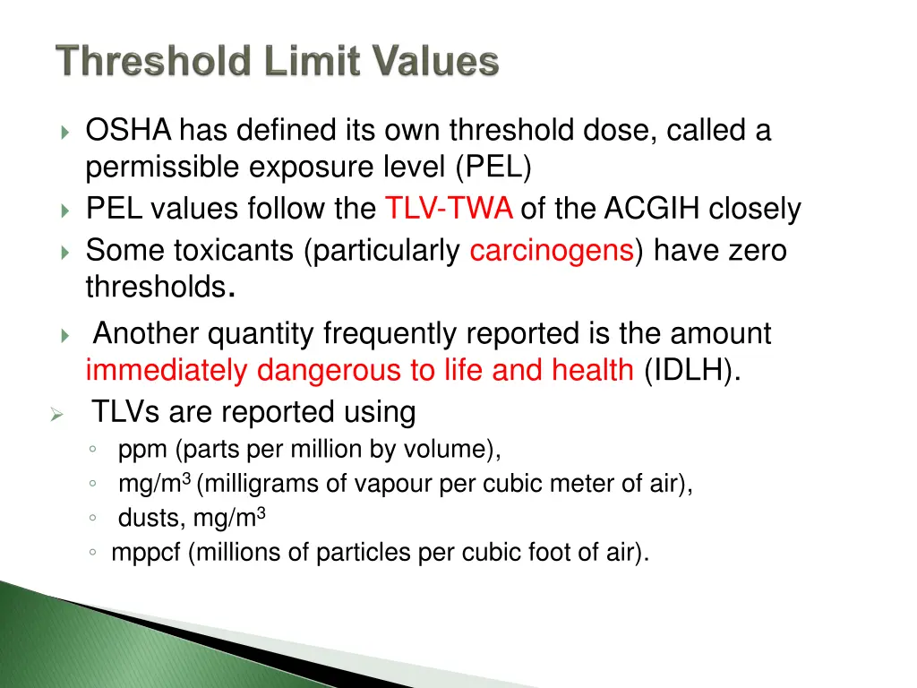osha has defined its own threshold dose called