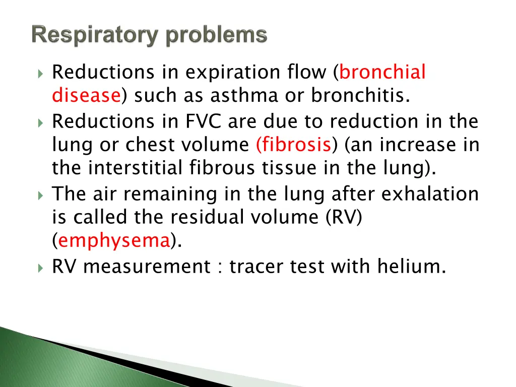 reductions in expiration flow bronchial disease