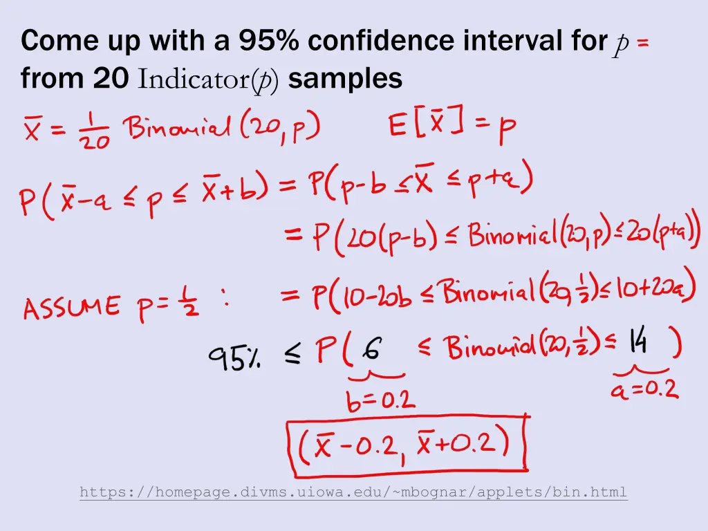 come up with a 95 confidence interval for p from