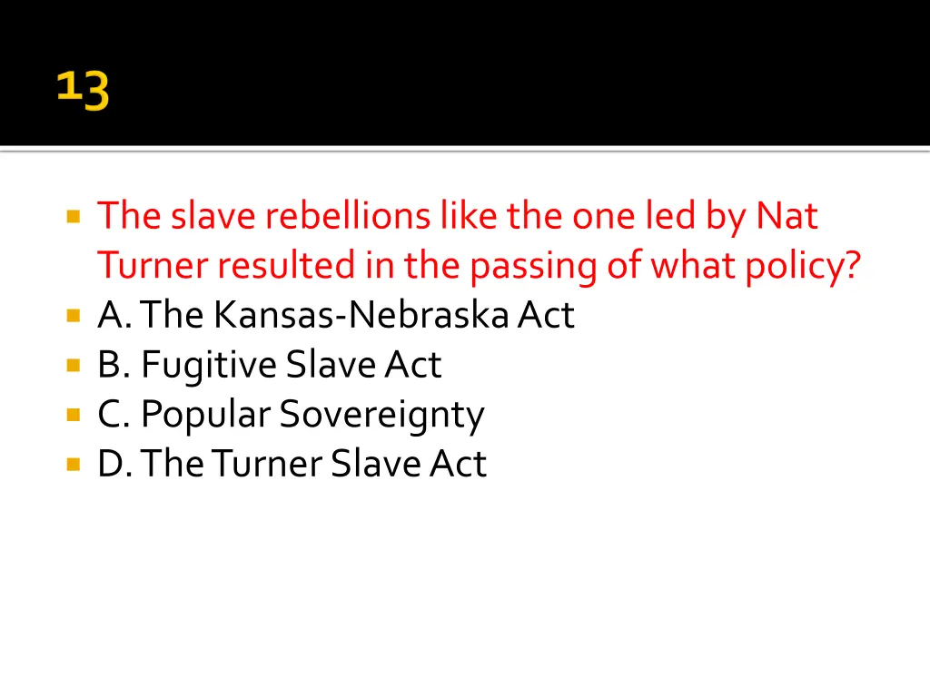 the slave rebellions like