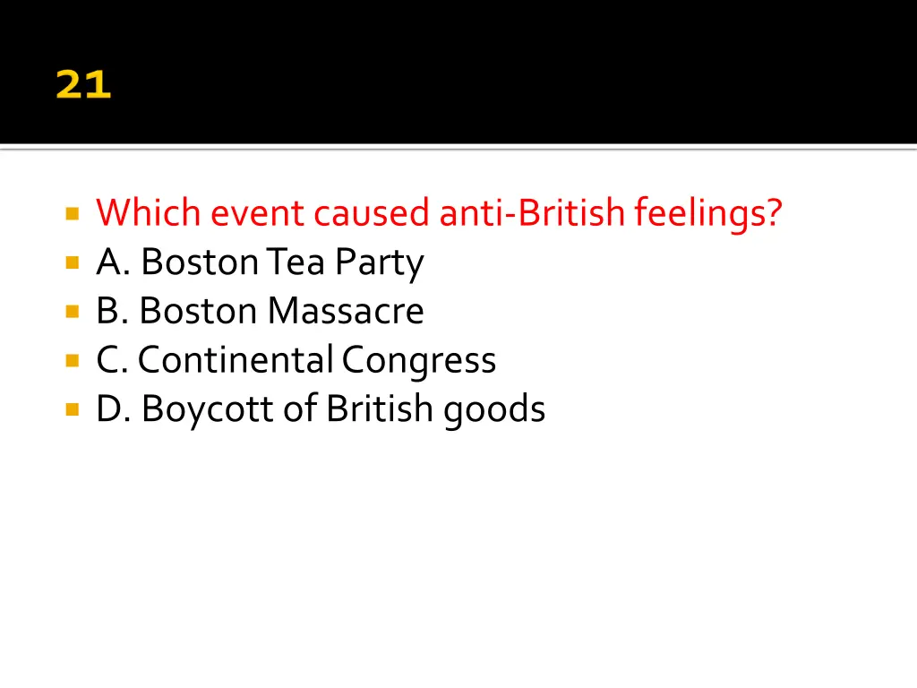which event caused anti british feelings a boston