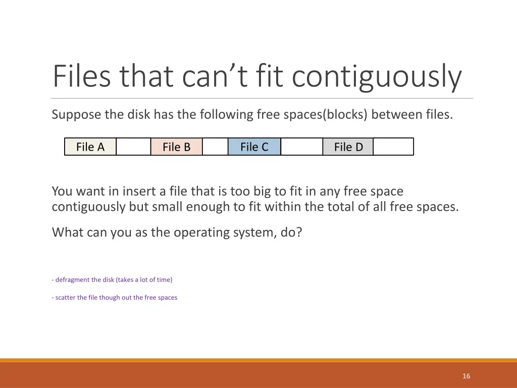files that can t fit contiguously