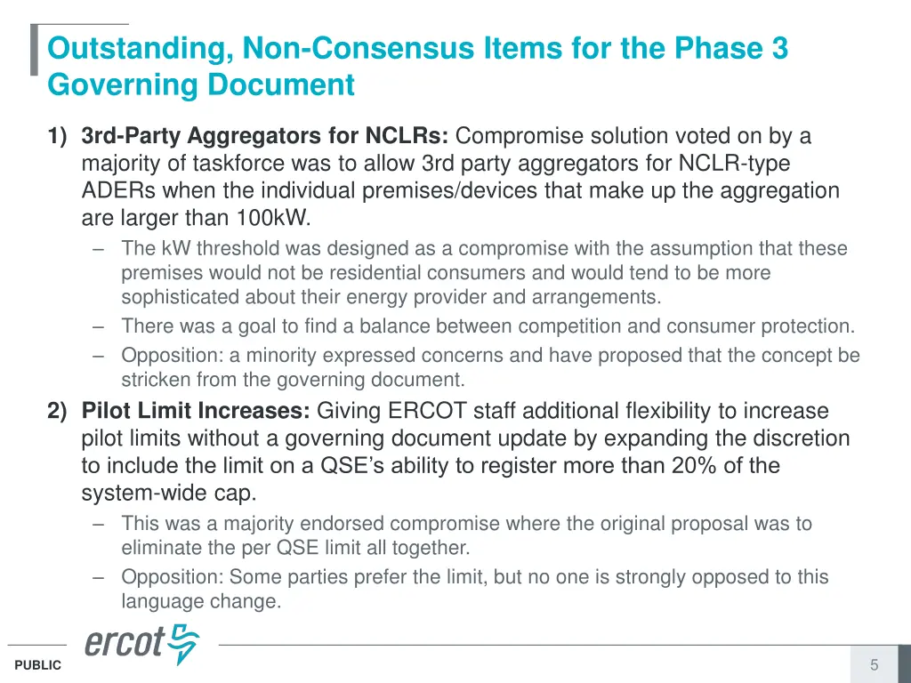 outstanding non consensus items for the phase
