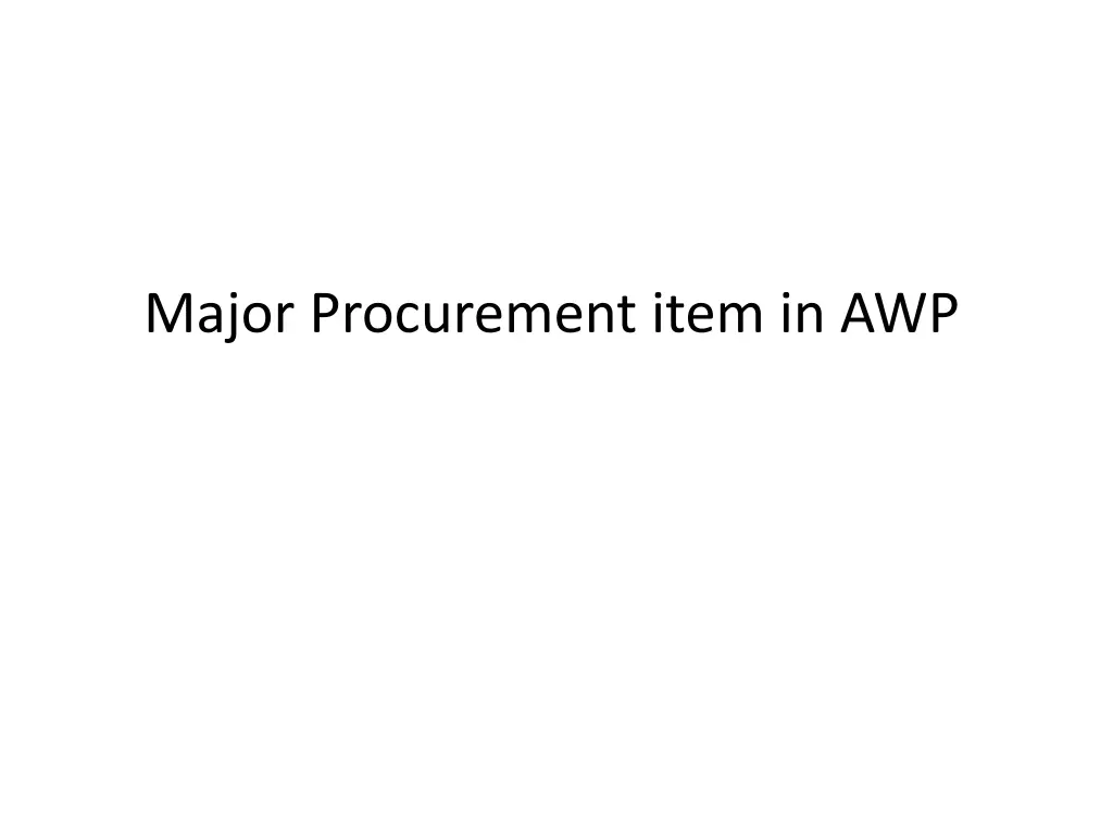 major procurement item in awp