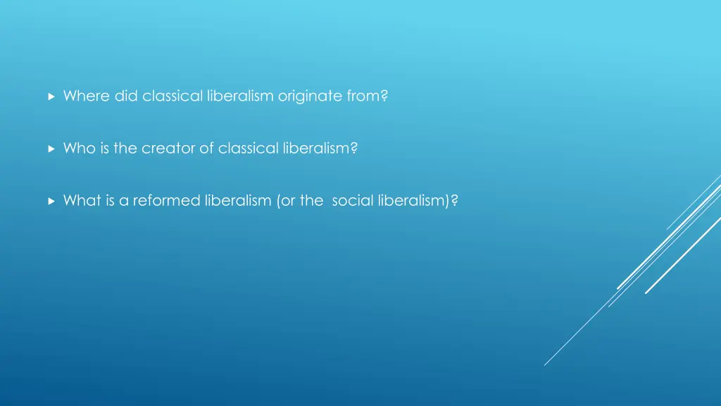 where did classical liberalism originate from