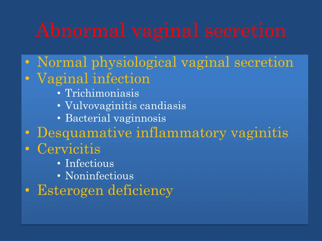 abnormal vaginal secretion