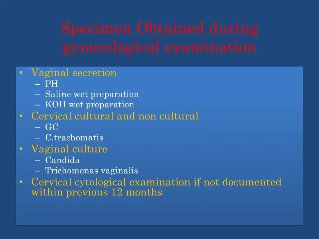 specimen obtained during gynecological examination
