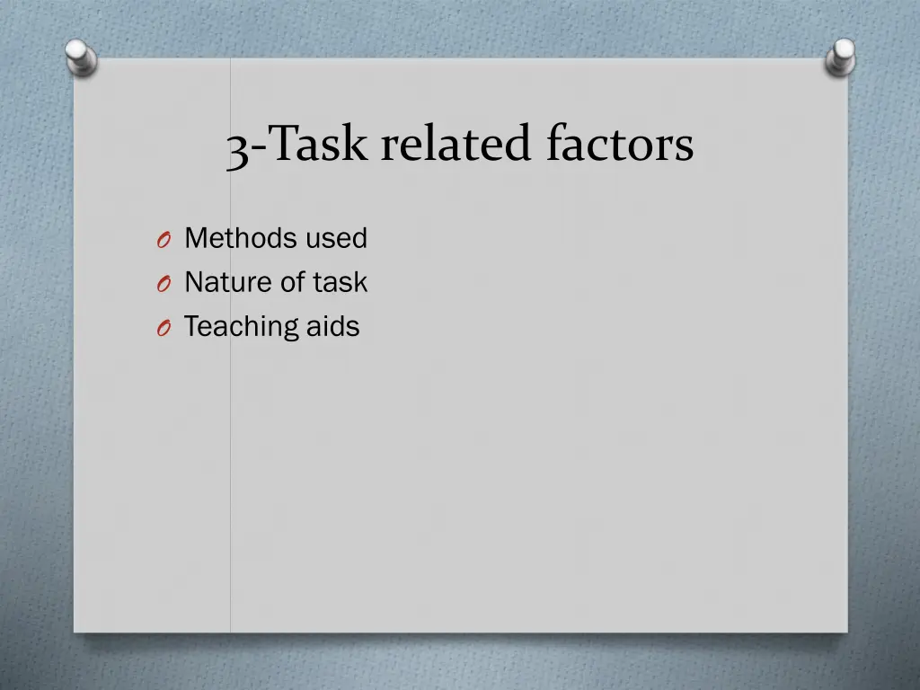 3 task related factors