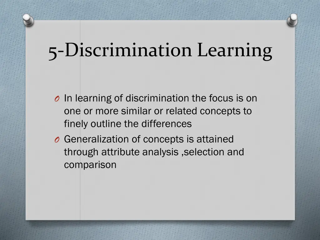 5 discrimination learning