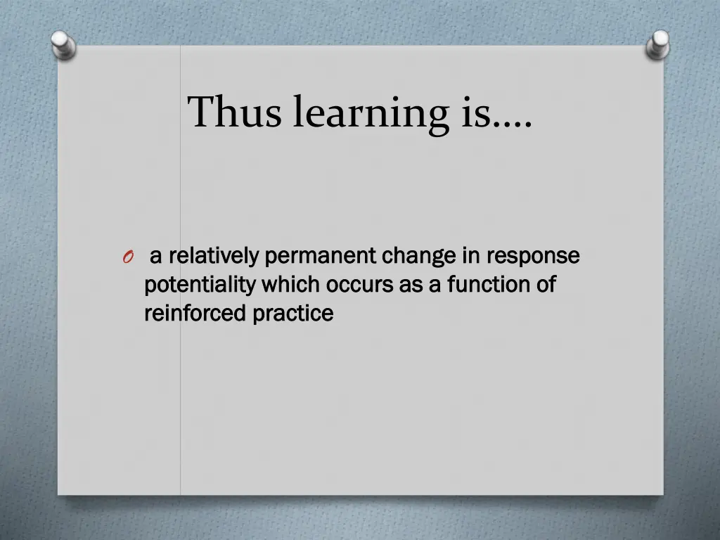 thus learning is