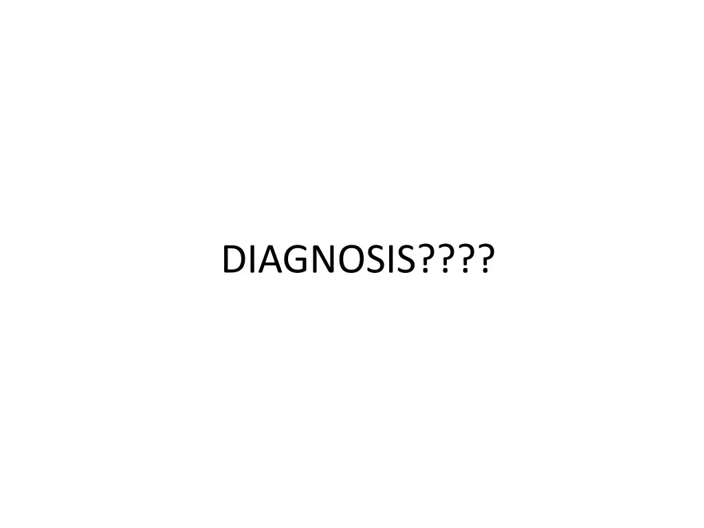 diagnosis