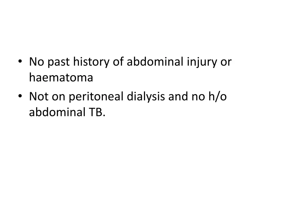 no past history of abdominal injury or haematoma