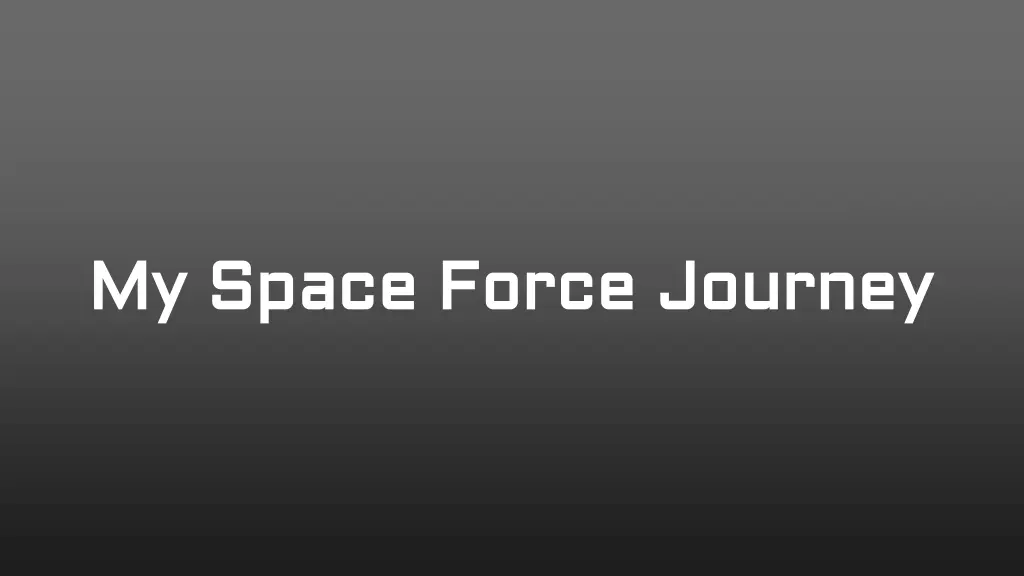 my space force journey my space force journey