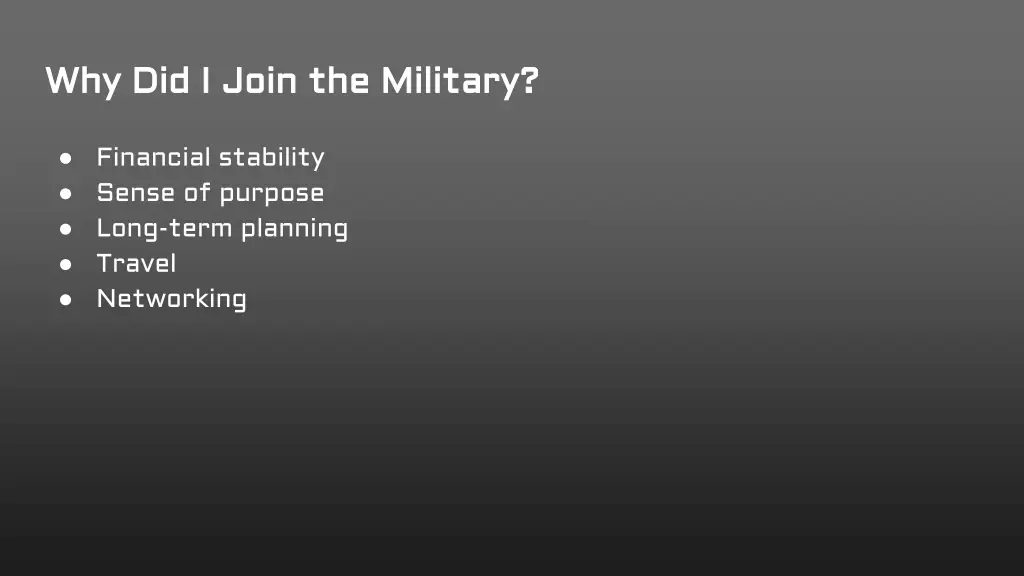 why did i join the military why did i join