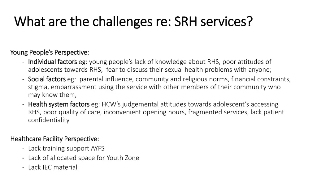 what are the challenges re srh services what