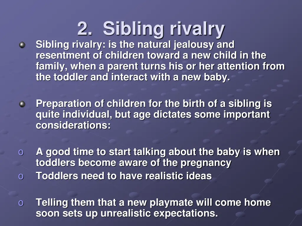 2 sibling rivalry sibling rivalry is the natural