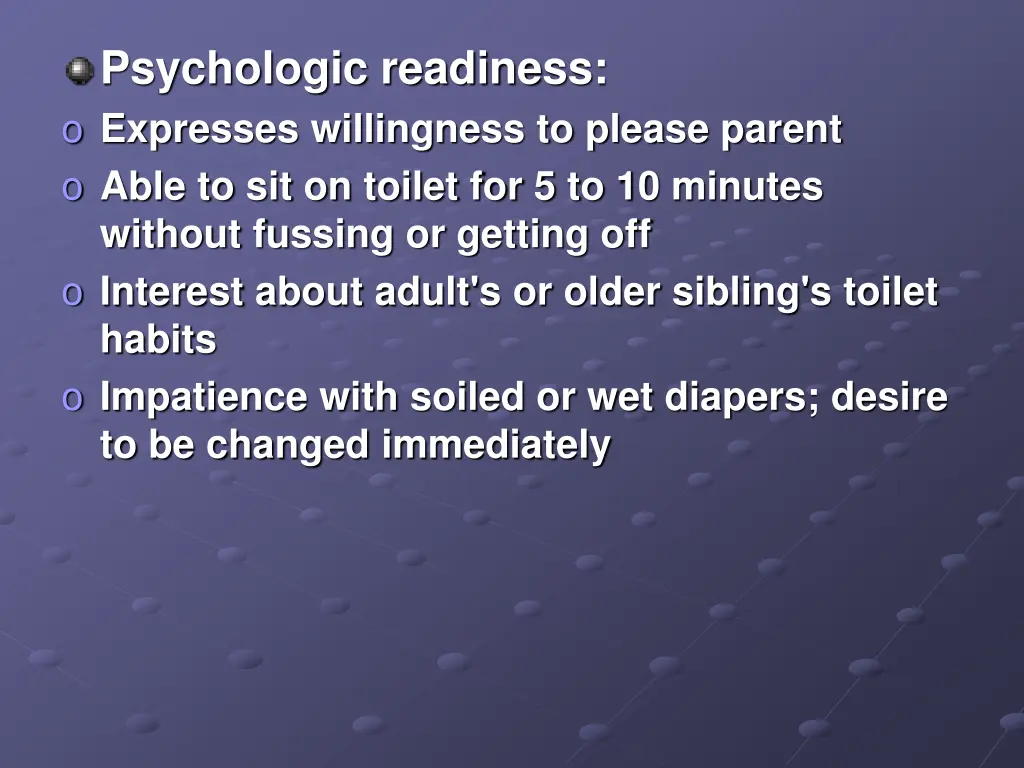 psychologic readiness o expresses willingness