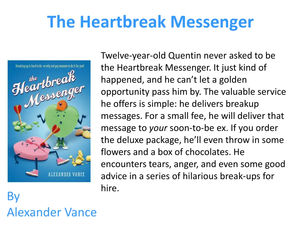 the heartbreak messenger