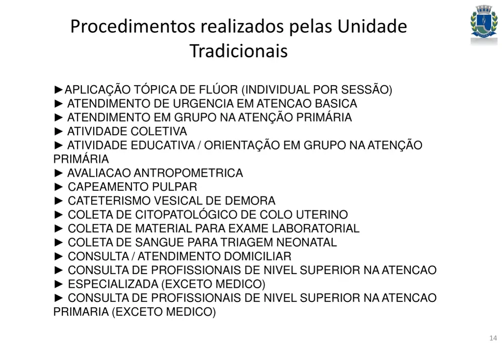 procedimentos realizados pelas unidade 1