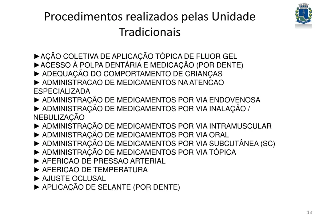 procedimentos realizados pelas unidade