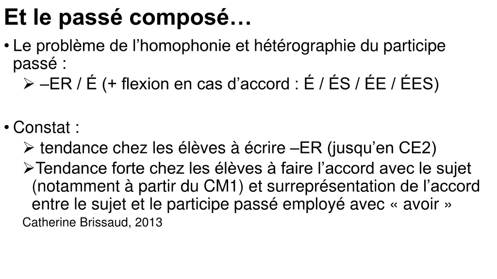et le pass compos le probl me de l homophonie