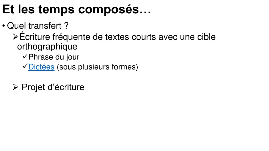 et les temps compos s quel transfert criture