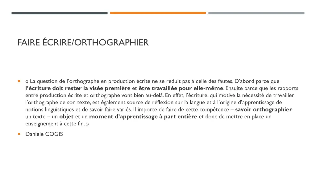 faire crire orthographier